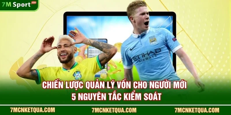 Chiến Lược Quản Lý Vốn Cho Người Mới