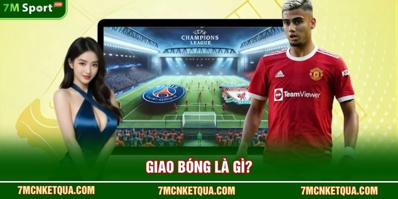 Giao bóng là gì?