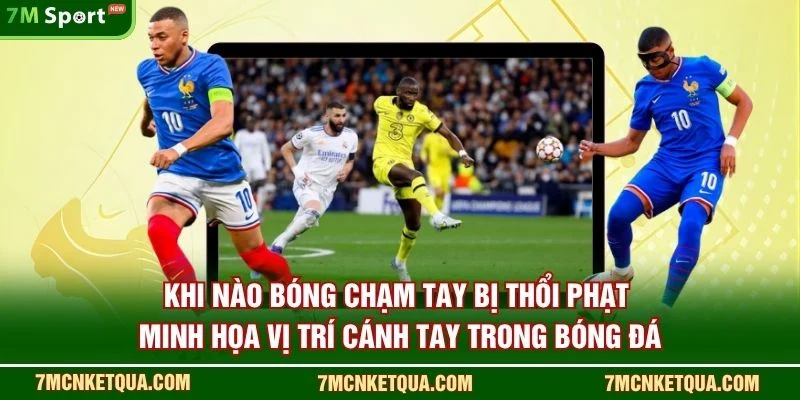 Khi nào bóng chạm tay bị thổi phạt - Minh họa vị trí cánh tay trong bóng đá