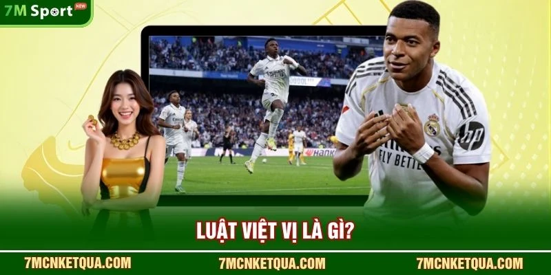 Luật việt vị là gì?