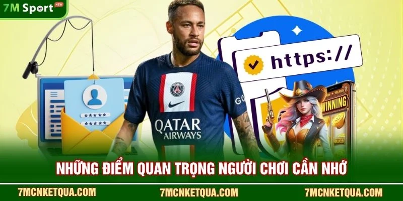 Những điểm quan trọng người chơi cần nhớ
