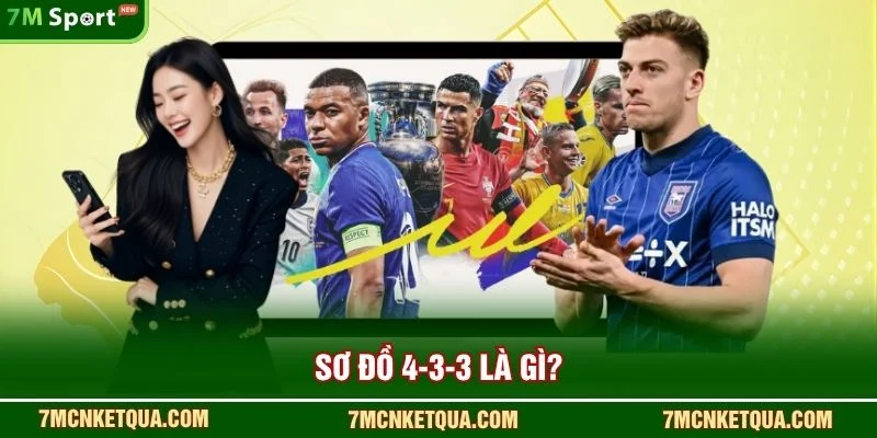 Sơ đồ 4-3-3 là gì?