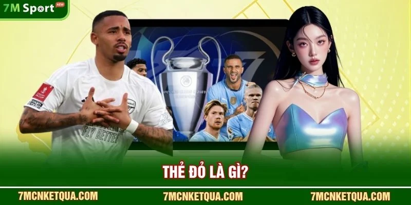 Thẻ đỏ là gì?