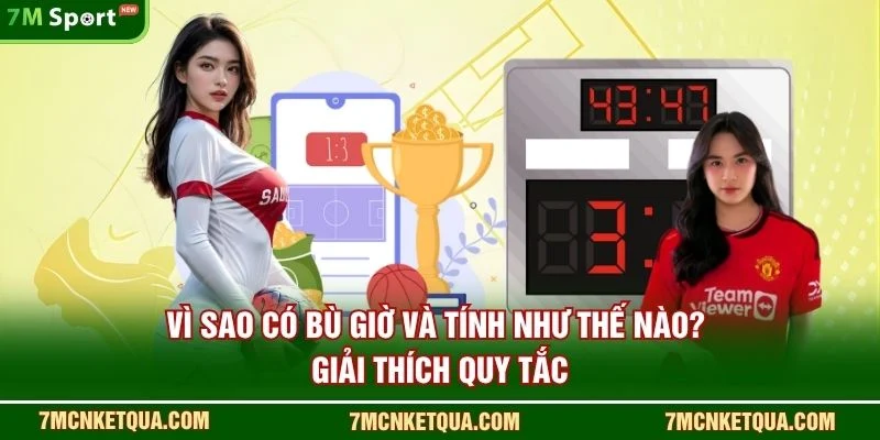 Vì Sao Có Bù Giờ Và Tính Như Thế Nào